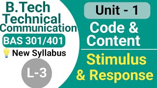 Code and Content  Stimulus amp Response  L 3  Unit  1  BTech 2nd Year  BAS301 The learn skill [upl. by Wetzell]