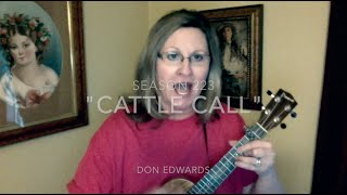 The Cattle Call  Don Edwards Cover [upl. by Gelhar235]