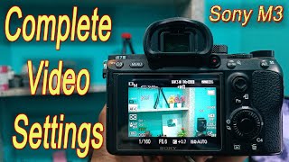 Sony A7M3 video settings Sony A7 iii video settings hindi [upl. by Haropizt]