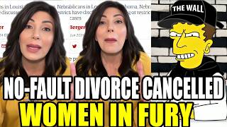 quotWhy Are They Ruining OUR BUSINESSquot NOFAULT DIVORCE Will Be Cancelled Women ARE ANGRY  The Wall [upl. by Ardnek732]