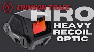 Crimson Trace HRO Heavy Recoil Optic Review Redux [upl. by Laaspere106]