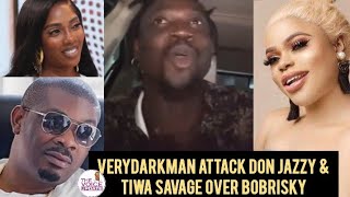 Verydarkman Attack Don Jazzy and Tiwa Savage for Contributing Over 100 Million for Bobrisky [upl. by Mcdougall374]