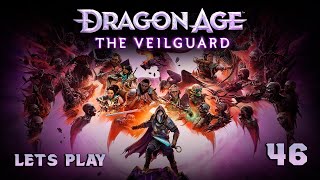 Dragon Age  The Veilguard  Lets Play Part 46  The Cauldron [upl. by Eendyc]