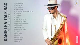 Daniele Vitale Sax Greatest Hits  The Best Of Daniele Vitale Sax  Top Saxophone 2021 [upl. by Stig]