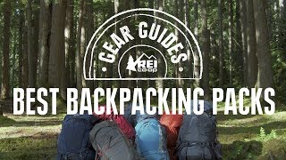 REI Coop Gear Guide Best Backpacking Packs [upl. by Dieterich17]