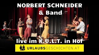 Norbert Schneider live im KULT  Hof bei Salzburg [upl. by Loar]