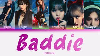 IVE ‘Baddie’ Lyrics Colour Coded [upl. by Nylknarf]