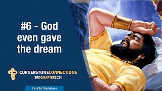 6  God Even Gave The Dream  Teens Class  Cornerstone Connections Lesson  Q3 2024 [upl. by Eliza]