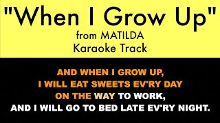 quotWhen I Grow Upquot from Matilda The Musical  Karaoke Track with Lyrics on Screen [upl. by Ilera]