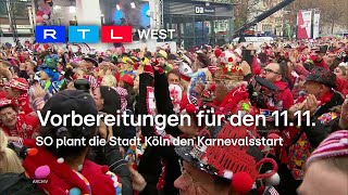 Köln Vorbereitungen für den 1111 – SO plant die Stadt den Karnevalsstart  RTL WEST 29102024 [upl. by Nancey233]