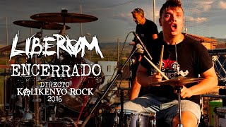 Liberum  Encerrado Directo Kalikenyo Rock XI 2016  El Resurgir [upl. by Niels]