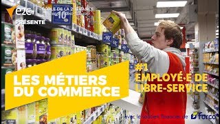 Les métiers du commerce – épisode 1  Employé·e Libre Service [upl. by Yonah]