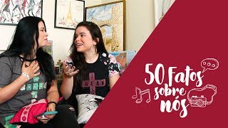 50 Fatos Sobre Nós  MIMI E PATY BARRETO [upl. by Mlawsky]