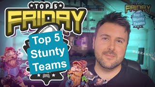 Top 5 Stunty Teams  Top 5 Friday Bonehead Podcast [upl. by Olgnaed]