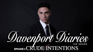 Davenport Diaries The Series Episode 3 quotCrude Intentionsquot Trailer [upl. by Vories224]