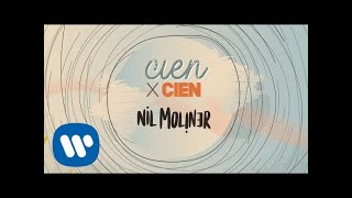 Nil Moliner  Cien por cien Lyric Video Oficial [upl. by Beckett982]