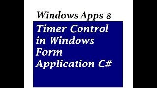 Timer Control in Windows Form Application C [upl. by Care552]