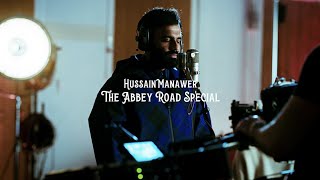 Hussain Manawer  The Abbey Road Special I Wanted To Quit Too [upl. by Yeaton622]