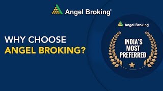 Why Choose Angel Broking  Angel Broking [upl. by Dleifxam919]