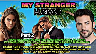 PART2  ANG ALOK NIJOANNA KAY RAM  MY STRANGER HUSBAND  DEAR DIARY [upl. by Esenahs]