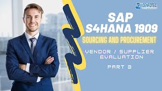 Vendor Evaluation in SAP S4HANA 1909  Sourcing amp Procurement  SAP MM  Online Training  Part 3 [upl. by Waddell]