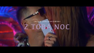 Jacek Dworakowski  Z Tobą Noc Official Video [upl. by Claudie]