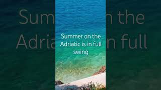 Summer on the Adriatic is in full swing clearwater adriatic sea adria [upl. by Emanuela]