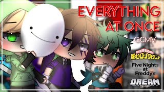 Everything at Once GCMV  Gacha Club Music Video  Multi Fandom  Ft MHA Afton Family amp DSMP [upl. by Idur]