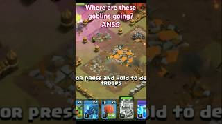 Where are these goblins goingclashofclans viralsubscribe [upl. by Nodababus]