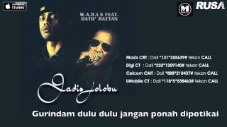 WARIS Feat Dato Hattan  Gadis Jolobu Official Lyrics Video [upl. by Mattias]