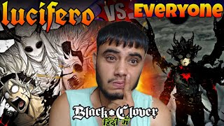 DEVIL KING LUCIFERO VS EVERYONE ‼️ BLACK CLOVER 🍀 318 HINDI 🇮🇳 [upl. by Vickie471]