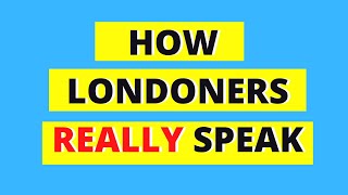 How Londoners REALLY speak [upl. by Evilc640]