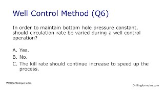 Well Control Method Q6 [upl. by Yelsel223]