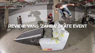 REVIEW VANS ZAHBA SKATE EVENT [upl. by Hedelman]