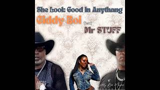 Giddy Boi P  She Look Good In Anythang ft MRSTUFF [upl. by Andel]