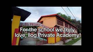 Ilog Private Academy Marching Song [upl. by Kathe]