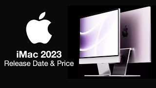 iMac 2023 Release Date and Price  NO M2 but M3 Inside [upl. by Artimas]