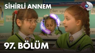 Sihirli Annem 97 Bölüm  Full Bölüm [upl. by Moffitt410]