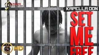 Kapella Don  Set Me Free Life Expression Riddim April 2016 [upl. by Stroup]