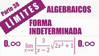 ✅LÍMITES ALGEBRAICOS con INDETERMINACIÓN CERO POR INFINITO O♾️ [upl. by Rumpf]