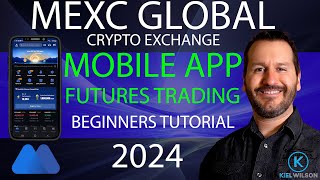 MEXC GLOBAL  FUTURES TRADING  MOBILE APP  BEGINNERS TUTORIAL  2024 HOW TO TRADE FUTURES ON MEXC [upl. by Eceirtal]