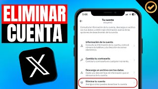 Como ELIMINAR CUENTA de X TWITTER  Tutorial Paso a Paso [upl. by Notserk]