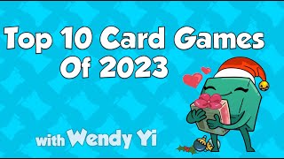 Top 10 Card Games of 2023  with Wendy Yi [upl. by Ain]