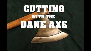 Cutting With The Viking Era Dane Axe [upl. by Audre]