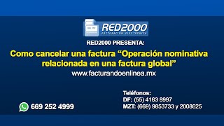 Como cancelar una factura con la clave 04 Operación nominativa relacionada a una factura global [upl. by Jillana844]