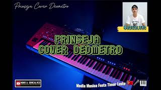 MUSIKA PRINSEJA COVER DEOMETRO 🎹🇹🇱🎤 [upl. by Aicele858]