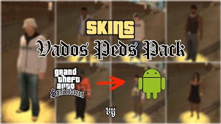 Skins de Peatones en HD para GTA San Andreas Android  Vados Peds Pack [upl. by Affay928]