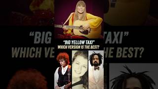 Whose Version of quotBig Yellow Taxiquot is The Best Counting Crows Bob Dylan Joni Mitchell Amy Grant [upl. by Ahsekin]