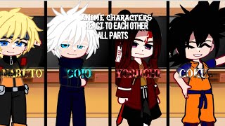 Anime Characters React to Each other  All parts  Gacha react [upl. by Eppesiug]