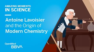 Antoine Lavoisier and the Origin of Modern Chemistry  AMS OpenMind [upl. by Demahum861]